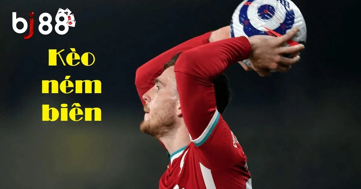 Kèo Ném Biên Là Gì? Hướng Dẫn Cách Đọc Kèo Cho Tân Thủ 2 Giải đáp kèo ném biên là gì?