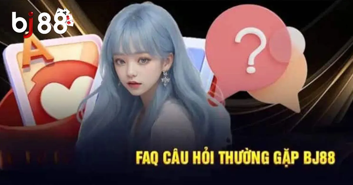 Giải Đáp Những Câu Hỏi Thường Gặp Tại BJ88 Cho Tân Thủ 2 Những câu hỏi liên quan đến đăng ký đăng nhập tài khoản