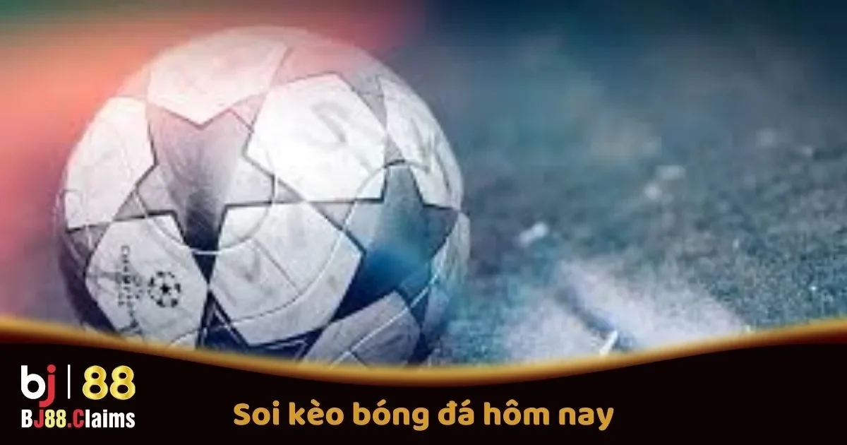 Hướng Dẫn Soi Kèo Bóng Đá Hôm Nay Tại BJ88 2 Hướng Dẫn Soi Kèo Bóng Đá Hôm Nay Tại BJ88